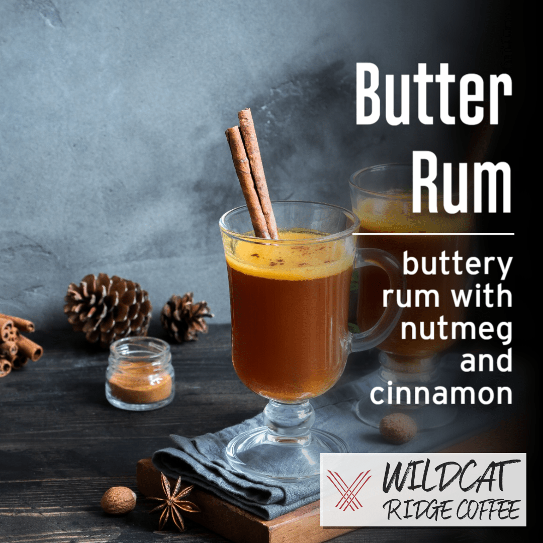 Butter Rum Coffee - Wildcat Ridge Coffee Flavored Coffee