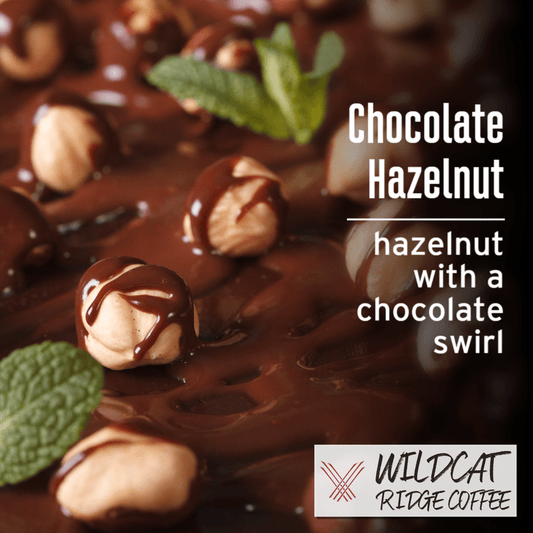 Chocolate Hazelnut Coffee - Wildcat Ridge Coffee Flavored Coffee