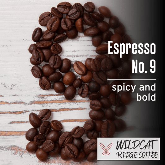 Espresso No.9 - Wildcat Ridge Coffee Espressos