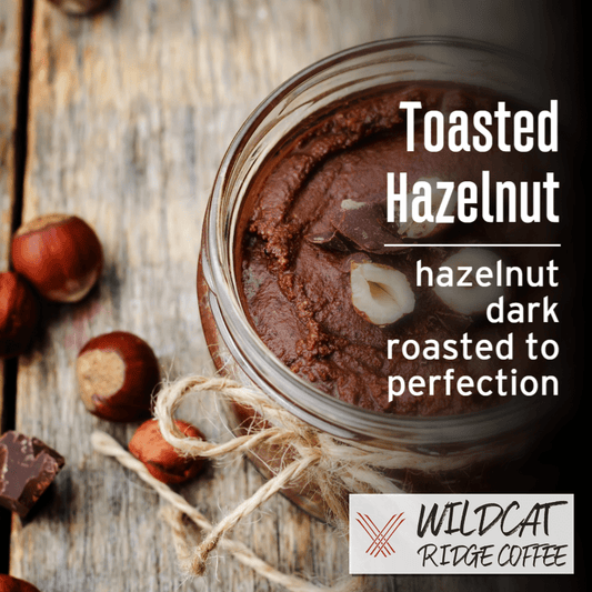 Toasted Hazelnut - Wildcat Ridge Coffee