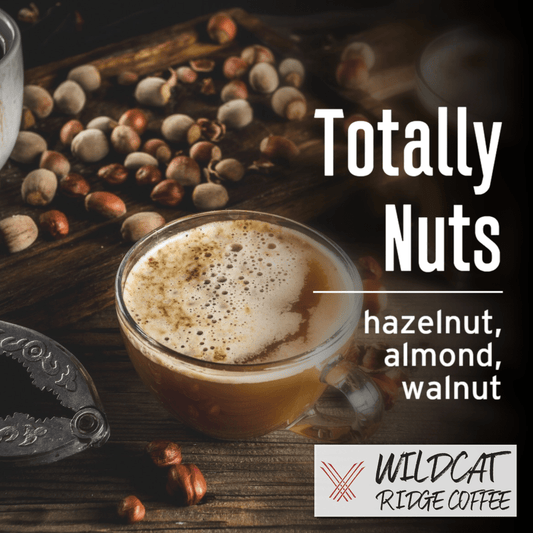 Totally Nuts - Wildcat Ridge Coffee